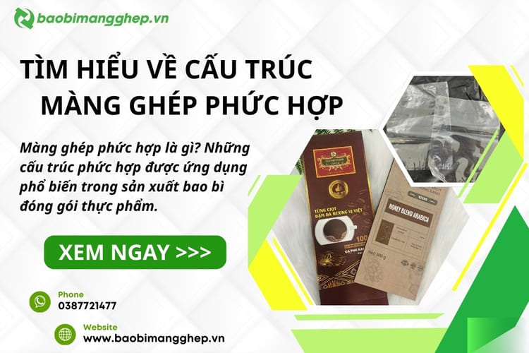 Cấu Tạo Và Các Loại Màng Ghép Phổ Biến Trong Sản Xuất Bao Bì Nhựa